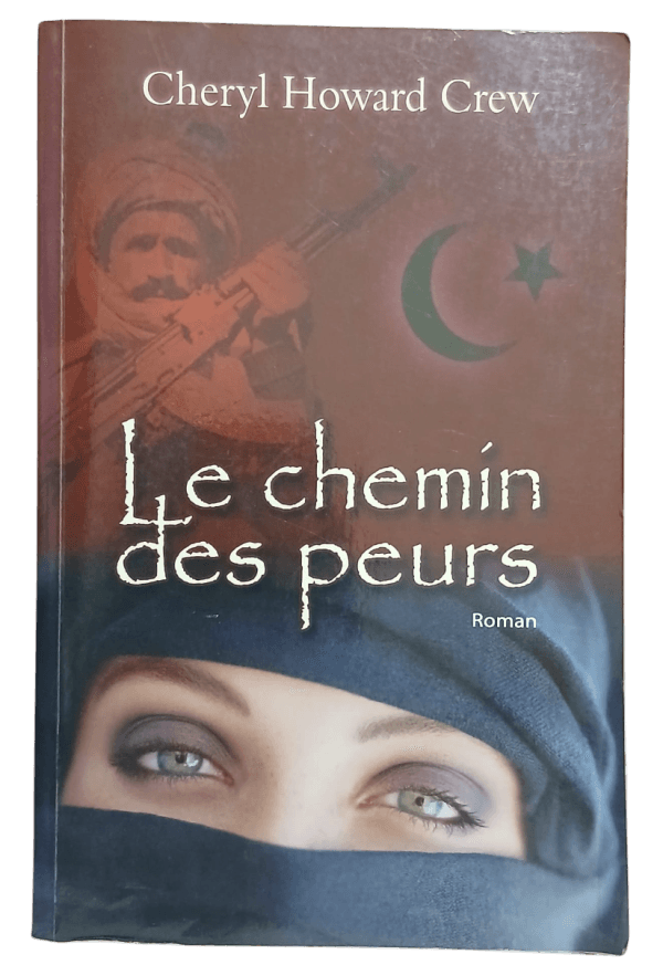Le Chemin Des Peurs-Cheryl Howard Crew (Fransızca Roman)