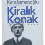 Kiralık Konak-Yakup Kadri Karaosmanoğlu