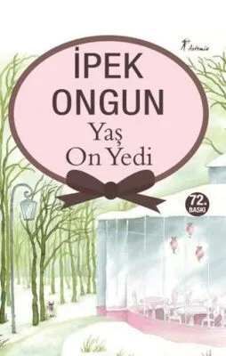 Yaş On Yedi-İpek Ongun