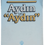 Aydın ve “Aydın”-İlhan Arsel