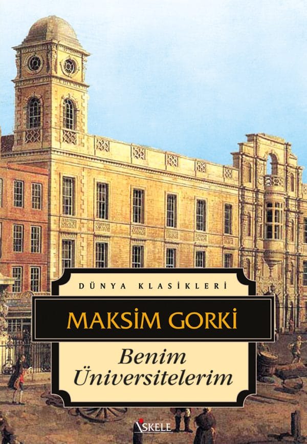Benim Üniversitelerim-Maksim Gorki