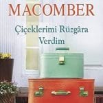 Çiçeklerimi Rüzgara Verdim-Debbie Macomber / 1.Baskı
