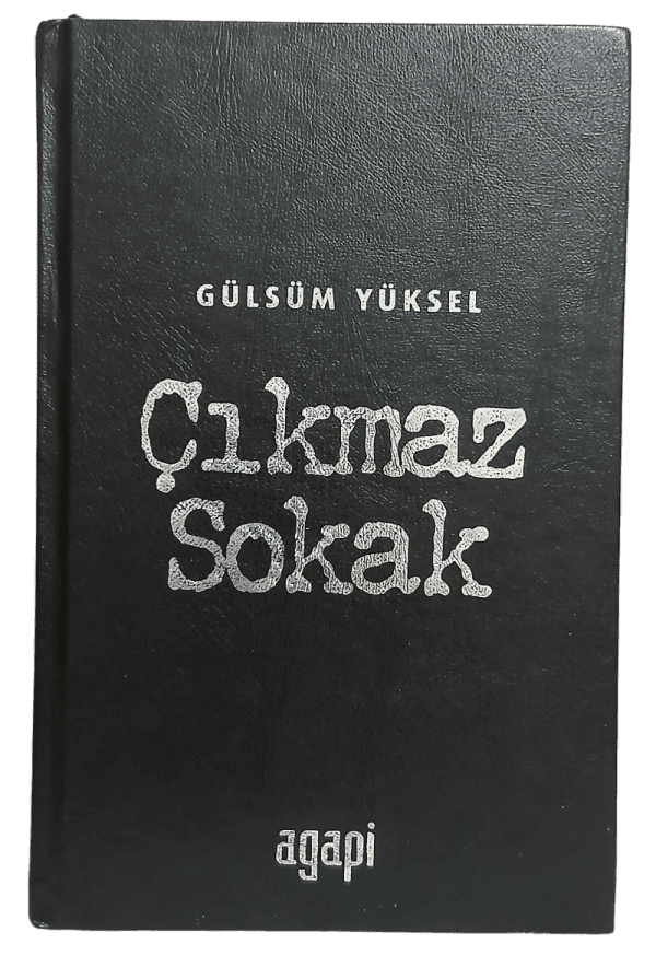 Çıkmaz Sokak-Gülsüm Yüksel / Deri Ciltli,İmzalı