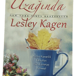 Düş Bahçelerinin Uzağında-Lesley Kagen