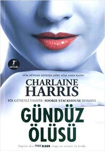 Gündüz Ölüsü Sookie Stackhouse serisi 1.Kitap-Charlaine Harris