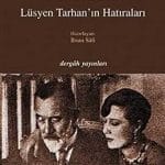 Karlar Altında Nevbahar Lüsyen Tarhan'ın Hatıraları / 1.Baskı