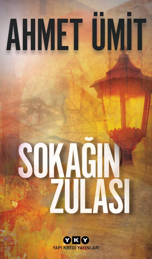 Sokağın Zulası-Ahmet Ümit