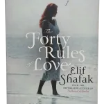 The Forty Rules of Love-Elif Shafak (Elif Şafak)
