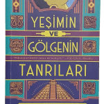 Yeşimin ve Gölgenin Tanrıları-Silvia Moreno Garcia / 1.Baskı