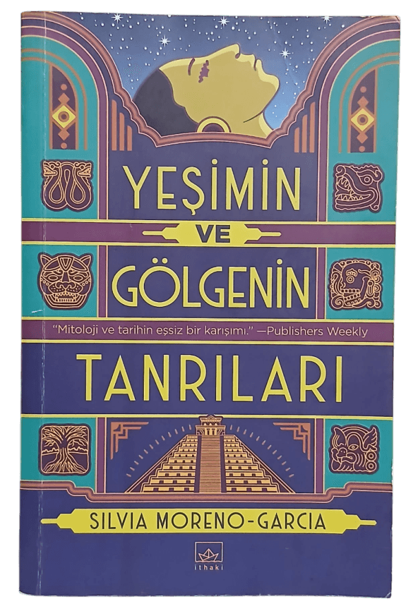 Yeşimin ve Gölgenin Tanrıları-Silvia Moreno Garcia / 1.Baskı