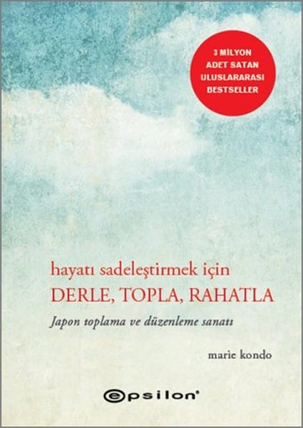 Hayatı Sadeleştirmek İçin Derle, Topla, Rahatla Hayatı Sadeleştirmek İçin Derle, Topla, Rahatla-Marie Kondo (Ciltli) - Görsel 1