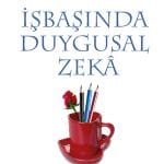İşbaşında Duygusal Zeka-Daniel Goleman