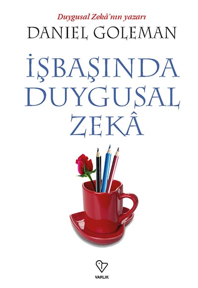 İşbaşında Duygusal Zeka3 İşbaşında Duygusal Zeka-Daniel Goleman - Görsel 1
