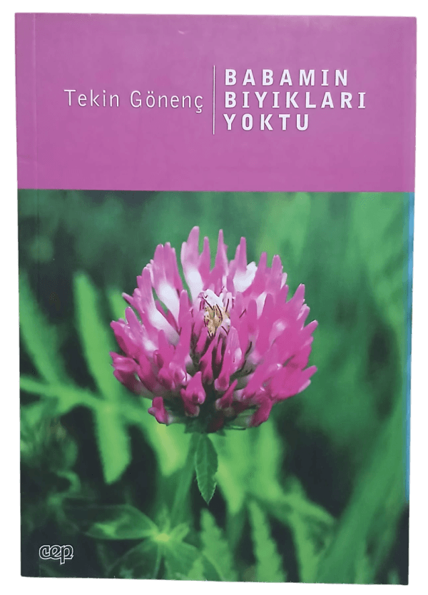 Babamın Bıyıkları Yoktu-Tekin Gönenç