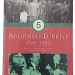 Türkiye Tarihi 5-Bugünkü Türkiye 1980-2003