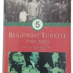 Türkiye Tarihi 5-Bugünkü Türkiye 1980-2003