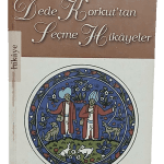 Dede Korkut'tan Seçme Hikayeler