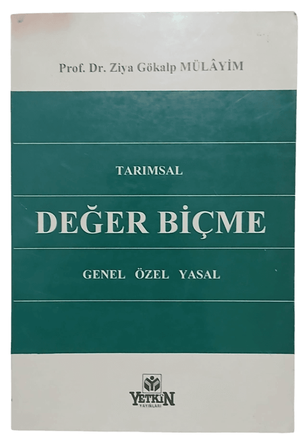 Tarımsal Değer Biçme Genel Özel Yasal-Prof. Dr. Ziya Gökalp Mülayim