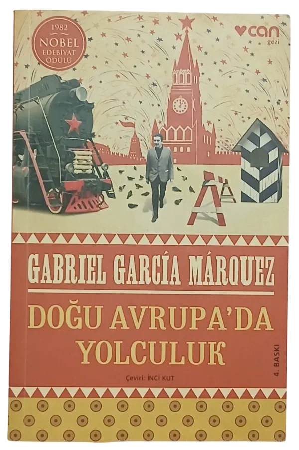 Doğu Avrupa'da Yolculuk-Gabriel Garcia Marquez