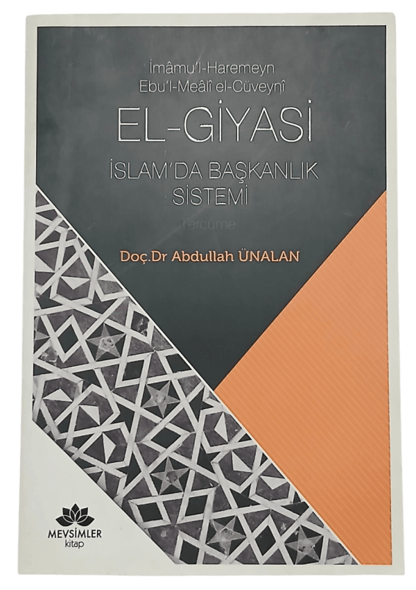 El-Giyasi İslamda Başkanlık Sistemi-İmamu’l-Haremeyn Ebu’l-Meali El-Cüveyni