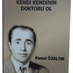 Kendi Kendinin Doktoru Ol-Kemal Özaltın / 1.Baskı