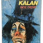 Geriye Kalan (Anılar ve Yazılar)-Aziz Nesin