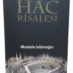 Hac Risalesi-Mustafa İslamoğlu