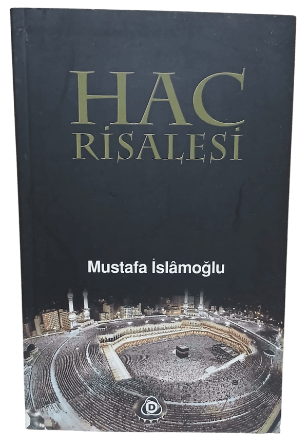 Hac Risalesi-Mustafa İslamoğlu