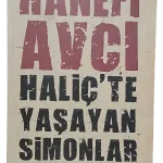 Haliç'te Yaşayan Simonlar-Hanefi Avcı
