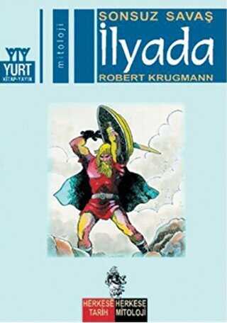 İlyada Sonsuz Savaş-Robert Krugmann