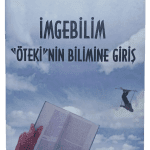 İmgebilim Öteki'nin Bilimine Giriş-Serhat Uğurlu