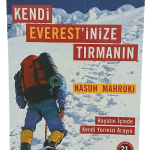 Kendi Everest'inize Tırmanın-Nasuh Mahruki