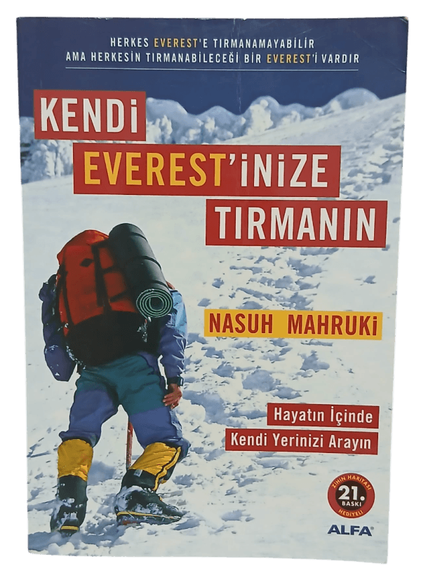 Kendi Everest'inize Tırmanın-Nasuh Mahruki