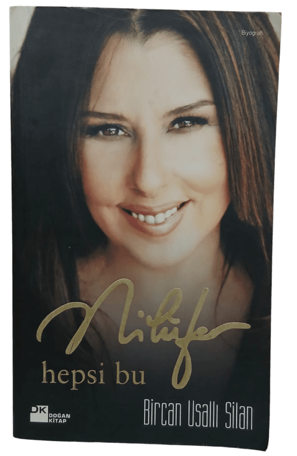Nilüfer Hepsi Bu-Bircan Uslu Silan / 1.Baskı