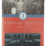Türkiye Tarihi 3-Osmanlı Devleti 1600-1908