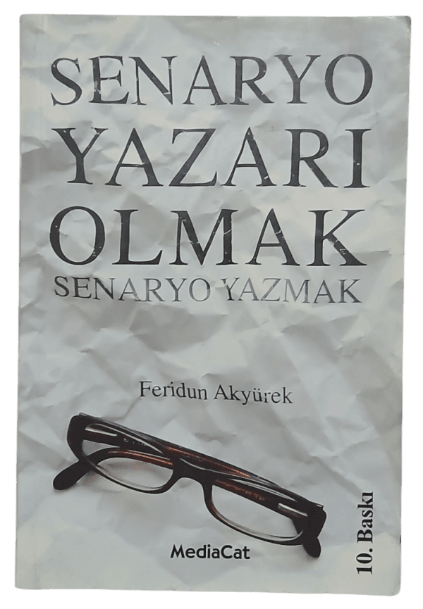 Senaryo Yazarı Olmak Senaryo Yazmak-Feridun Akyürek