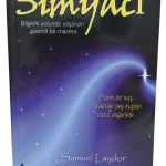 Simyacı Bilgelik Yolunda Yaşanan Gizemli Bir Macera-Samuel Laydor / 1.Baskı