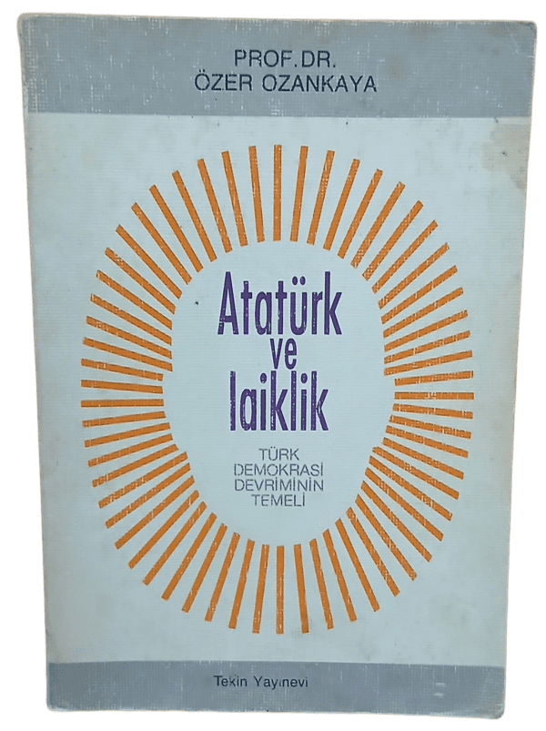 Atatürk ve Laiklik-Prof. Dr. Özer Ozankaya
