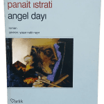 Angel Dayı-Panait Istrati