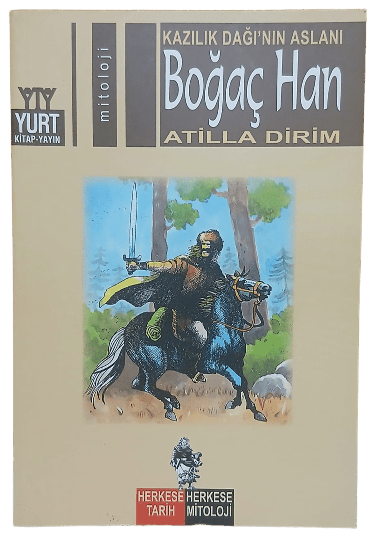 boğaç han Kazılık Dağı'nın Aslanı Boğaç Han-Atilla Dirim / 1.Baskı - Görsel 1