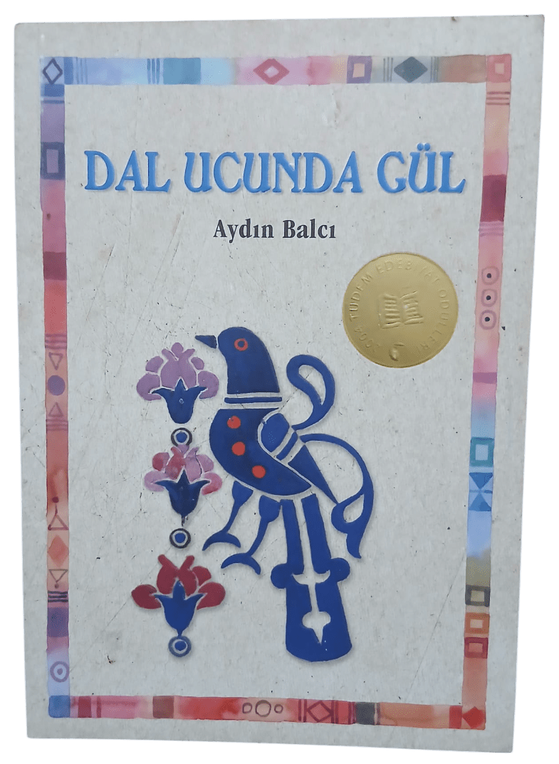 dal ucunda gül-Photoroom Dal Ucunda Gül-Aydın Balcı / 1.Baskı - Görsel 1