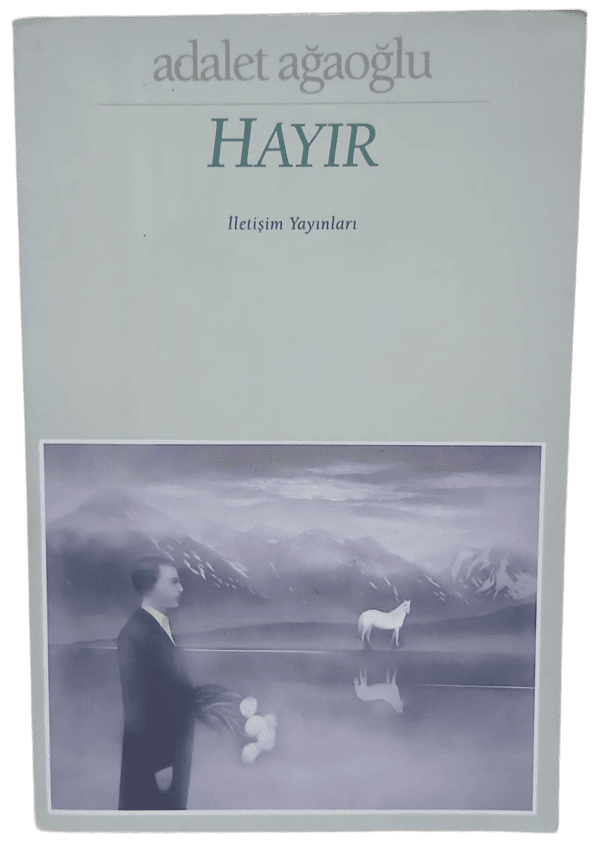 Hayır-Adalet Ağaoğlu