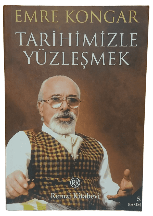 Tarihimizle Yüzleşmek-Emre Kongar