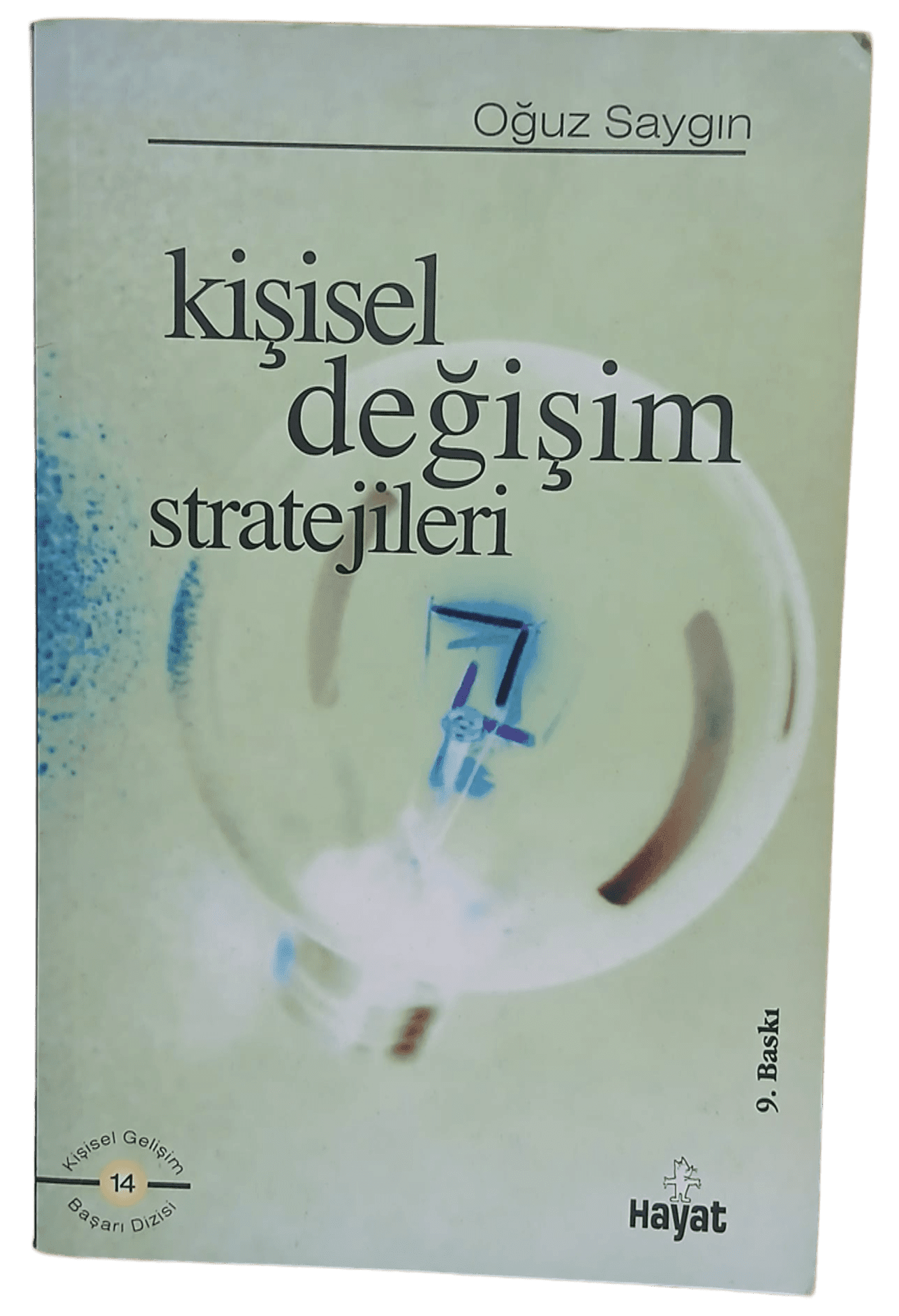 kişisel değişim Kişisel Değişim Stratejileri-Oğuz Saygın - Görsel 1