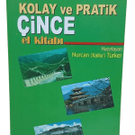 Kolay ve Pratik Çince El Kitabı-Nurcan Kalkır Türker