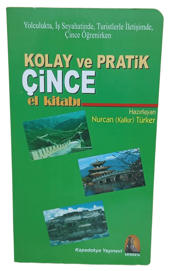 Kolay ve Pratik Çince El Kitabı-Nurcan Kalkır Türker