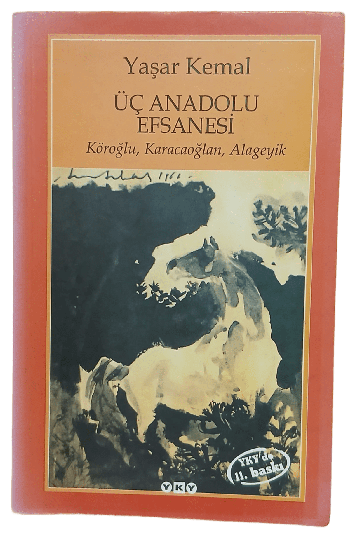 üç anadolu Üç Anadolu Efsanesi Köroğlu, Karacaoğlan, Alageyik-Yaşar Kemal - Görsel 1