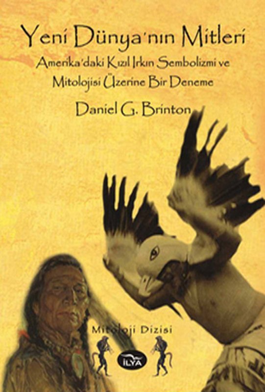 yeni dünya Yeni Dünya'nın Mitleri-Daniel Garrison Brinton - Görsel 1