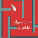Algernon'a Çiçekler-Daniel Keyes