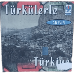 Türkülerle Türkiye Artvin CD